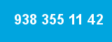 938 355 11 42